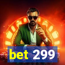 bet 299